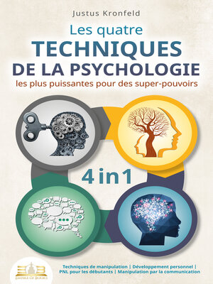cover image of Les quatre techniques de la psychologie les plus puissantes pour des super-pouvoirs